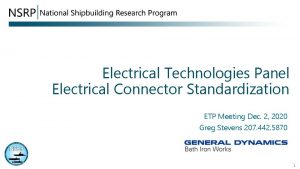 Electrical Technologies Panel Electrical Connector Standardization ETP Meeting