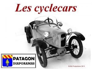 Les cyclecars 5 KNA Productions 2015 Dans les