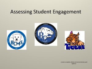 Assessing Student Engagement Content compiled edited and summarized