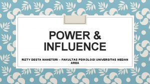 POWER INFLUENCE RIZTY DESTA MAHETSRI FAKULTAS PSIKOLOGI UNIVERSITAS