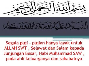 Segala puji-pujian hanya untuk allah