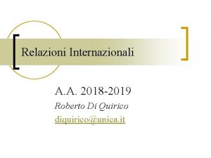 Relazioni Internazionali A A 2018 2019 Roberto Di