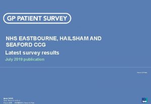 NHS EASTBOURNE HAILSHAM AND SEAFORD CCG Latest survey