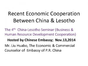 Recent Economic Cooperation Between China Lesotho The 4