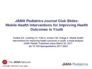 JAMA Pediatrics Journal Club Slides Mobile Health Interventions