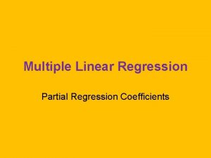 Multiple Linear Regression Partial Regression Coefficients bi is
