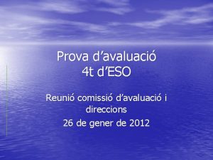 Prova davaluaci 4 t dESO Reuni comissi davaluaci