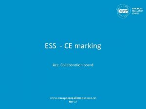 ESS CE marking Acc Collaboration board www europeanspallationsource