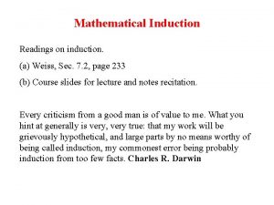 Mathematical Induction Readings on induction a Weiss Sec