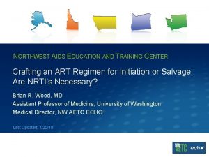 NORTHWEST AIDS EDUCATION AND TRAINING CENTER Crafting an