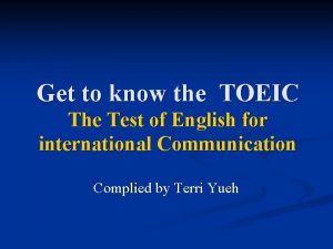 Get to know the TOEIC The Test of