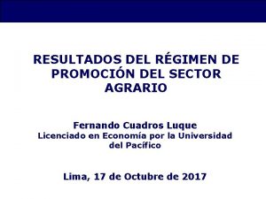 RESULTADOS DEL RGIMEN DE PROMOCIN DEL SECTOR AGRARIO