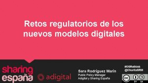 Retos regulatorios de los nuevos modelos digitales Sara
