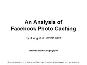 An Analysis of Facebook Photo Caching by Huang