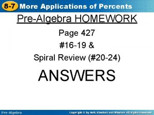 8 7 More Applications of Percents PreAlgebra HOMEWORK