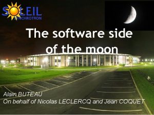 The software side of the moon Alain BUTEAU