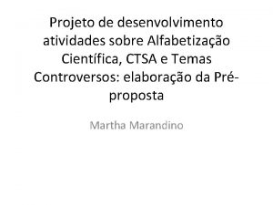 Projeto de desenvolvimento atividades sobre Alfabetizao Cientfica CTSA