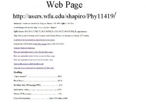 Web Page http users wfu edushapiroPhy 11419 Homework