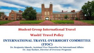Student Group International Travel Wash U Travel Policy