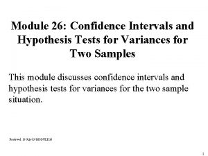 Module 26 Confidence Intervals and Hypothesis Tests for