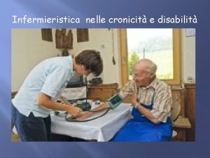 Infermieristica nelle cronicit e disabilit PROGRAMMA OBIETTIVI DI