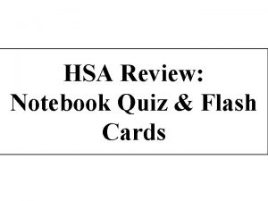 HSA Review Notebook Quiz Flash Cards Success Criteria