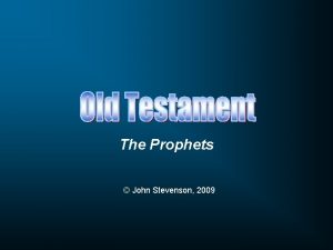 The Prophets John Stevenson 2009 Short on Words