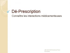 DPrescription Connatre les interactions mdicamenteuses JMG 2016 M