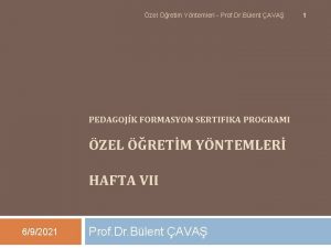 zel retim Yntemleri Prof Dr Blent AVA PEDAGOJK