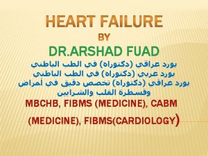 DEFINITION Heart failure HF is a clinical syndrome