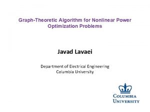 GraphTheoretic Algorithm for Nonlinear Power Optimization Problems Javad