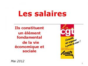 Les salaires Ils constituent un lment fondamental de