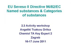 EU Seveso II Directive 9682EC Named substances Categories