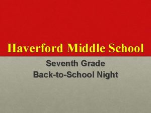 Haverford Middle School Seventh Grade BacktoSchool Night Welcome