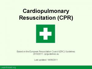 Cardiopulmonary Resuscitation CPR Based on the European Resuscitation