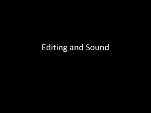 Editing and Sound 180 Degree Rule Review http