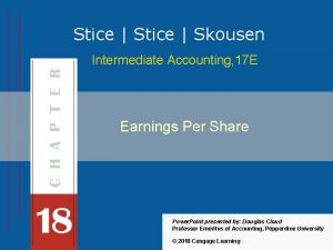 Stice Skousen Intermediate Accounting 17 E Earnings Per