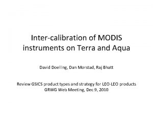 Intercalibration of MODIS instruments on Terra and Aqua