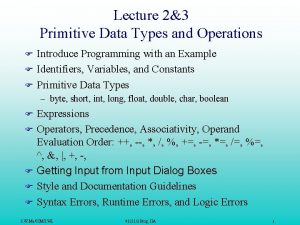 Lecture 23 Primitive Data Types and Operations F