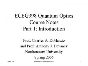 ECEG 398 Quantum Optics Course Notes Part 1