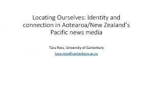 Locating Ourselves Identity and connection in AotearoaNew Zealands