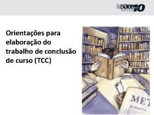 Orientaes para elaborao do trabalho de concluso de