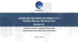 GUIDELINE MASTERPLAN SMART CITY Gerakan Menuju 100 Smart