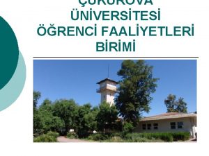 UKUROVA NVERSTES RENC FAALYETLER BRM rencilere ynelik her