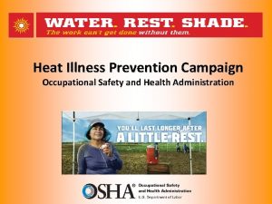 Heat Illness Prevention Campaign Occupational Safety and Health