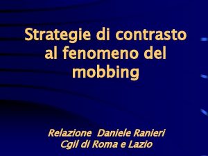 Strategie di contrasto al fenomeno del mobbing Relazione