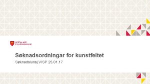 Sknadsordningar for kunstfeltet Sknadslunsj VISP 25 01 17