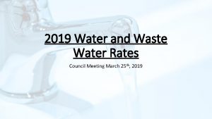 2019 Water and Waste Water Rates Council Meeting