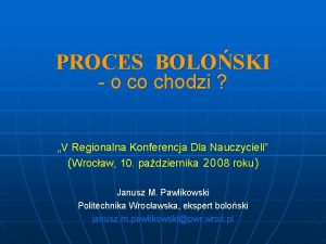 PROCES BOLOSKI o co chodzi V Regionalna Konferencja