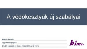 A vdkesztyk j szablyai Kocsis Andrs gyvezet igazgat